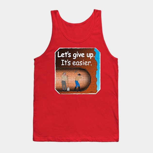 Let's Give Up Tank Top by NN Tease